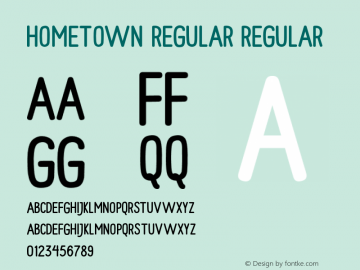 Hometown Regular Regular Version 1.000;PS 001.001;hotconv 1.0.56 Font Sample