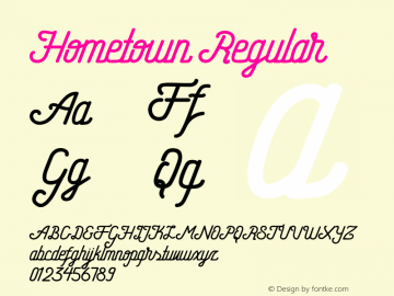 Hometown Regular Version 1.000;PS 001.001;hotconv 1.0.56 Font Sample