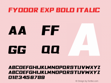 Fyodor Exp Bold Italic Version 1.000;PS 001.000;hotconv 1.0.70;makeotf.lib2.5.58329 Font Sample