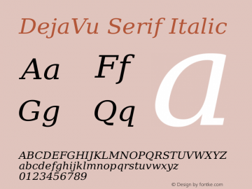DejaVu Serif Italic Version 2.31 Font Sample