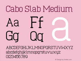 Cabo Slab Medium Version 1.001;Fontself Maker 1.1.0 Font Sample