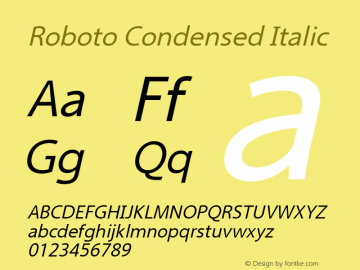 Roboto Condensed Italic Version 2.00 October 14, 2016 Font Sample