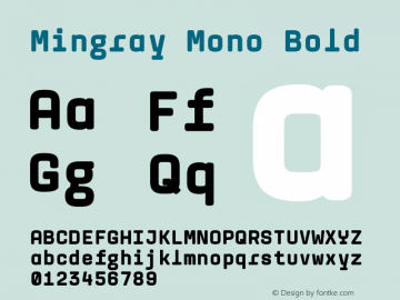 Mingray Mono Bold Version 1.000 ReddyAsonRipMyFonts图片样张