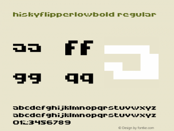HISKYFLIPPERLOWBOLD Regular Macromedia Fontographer 4.1.5 04.04.2000图片样张