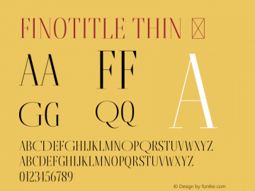 FinoTitle-Thin ☞ Version 1.012;PS 001.012;hotconv 1.0.88;makeotf.lib2.5.64775;com.myfonts.easy.type-together.fino.title-thin.wfkit2.version.4HE5 Font Sample