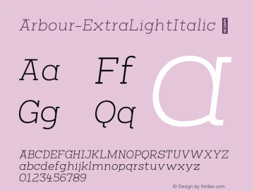 Arbour-ExtraLightItalic ☞ Version 1.001;PS 001.001;hotconv 1.0.88;makeotf.lib2.5.64775;com.myfonts.easy.typeunion.arbour.extra-light-italic.wfkit2.version.4Hxz Font Sample