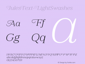 JulesText-LightSwashes ☞ Version 1.001;PS 001.001;hotconv 1.0.70;makeotf.lib2.5.58329;com.myfonts.easy.dstype.jules-text.light-swashes.wfkit2.version.4HD8 Font Sample