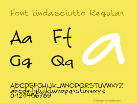 Font linda.sciutto Regular Version 1.00 January 26, 2017, initial release, www.yourfonts.com Font Sample