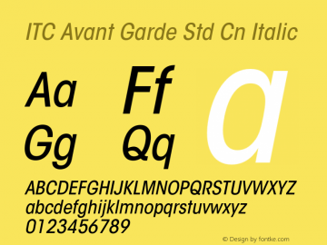 ITC Avant Garde Std Cn Italic Version 2.082;PS 005.000;hotconv 1.0.67;makeotf.lib2.5.33168图片样张