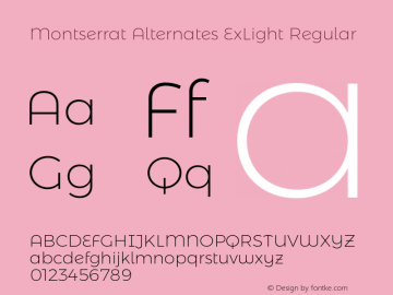 Montserrat Alternates ExLight Regular Version 6.002;PS 006.002;hotconv 1.0.88;makeotf.lib2.5.64775 Font Sample