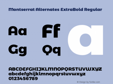 Montserrat Alternates ExtraBold Regular Version 6.002;PS 006.002;hotconv 1.0.88;makeotf.lib2.5.64775图片样张