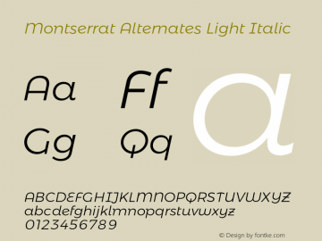 Montserrat Alternates Light Italic Version 6.002;PS 006.002;hotconv 1.0.88;makeotf.lib2.5.64775图片样张