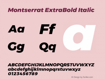 Montserrat ExtraBold Italic Version 6.002;PS 006.002;hotconv 1.0.88;makeotf.lib2.5.64775图片样张
