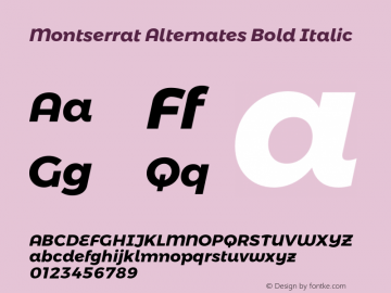 Montserrat Alternates Bold Italic Version 6.002;PS 006.002;hotconv 1.0.88;makeotf.lib2.5.64775图片样张