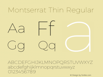 Montserrat Thin Regular Version 6.002;PS 006.002;hotconv 1.0.88;makeotf.lib2.5.64775 Font Sample