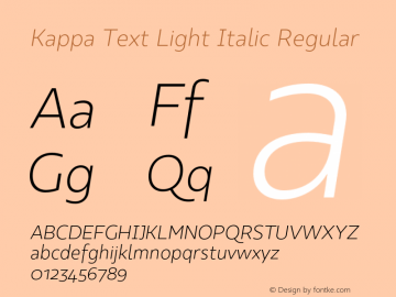 Kappa Text Light Italic Regular Version 1.000;PS 001.000;hotconv 1.0.88;makeotf.lib2.5.64775 Font Sample