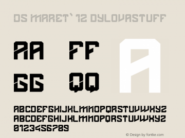 DS MARET`12 dylovastuff Version 1.00 31march, 2012, initial release Font Sample