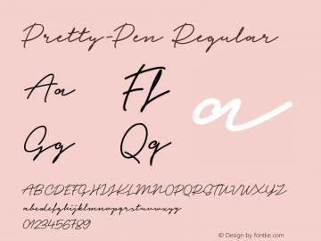 Pretty-Pen Regular Version 1.000;PS 001.000;hotconv 1.0.88;makeotf.lib2.5.64775 Font Sample