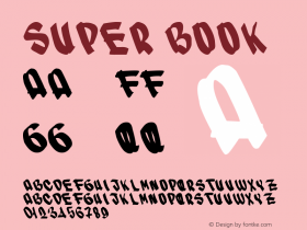 SUPER Book Version 1.00 November 25, 20 Font Sample