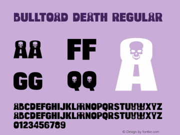 Bulltoad Death Regular OTF 2.000;PS 001.001;Core 1.0.29 Font Sample