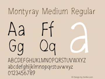 Montyray Medium Regular Version 1.000;PS 001.000;hotconv 1.0.88;makeotf.lib2.5.64775图片样张