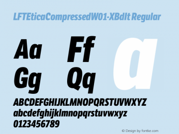 LFTEticaCompressedW01-XBdIt Regular Version 1.10 Font Sample