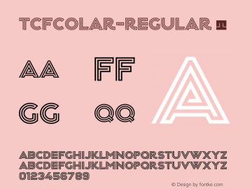 TCFColar-Regular ☞ Version 1.000;PS 001.000;hotconv 1.0.70;makeotf.lib2.5.58329;com.myfonts.easy.typecult-foundry.tcf-colar.regular.wfkit2.version.4p9f Font Sample