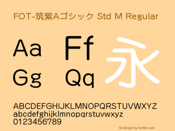 FOT-筑紫Aゴシック Std M Regular Version 1.000;PS 1;hotconv 1.0.38;makeotf.lib1.6.5960图片样张