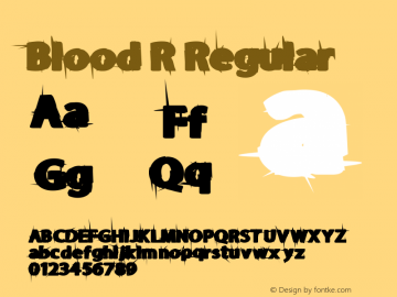 Blood R Regular Version 1.00 July 27, 2014, initial release Font Sample