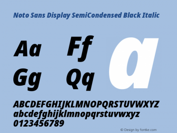 Noto Sans Display SemiCondensed Black Italic Version 1.901 Font Sample