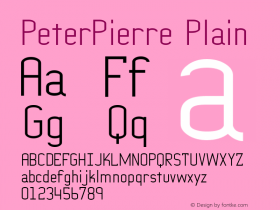 PeterPierre Plain Macromedia Fontographer 4.1.3 7/11/96 Font Sample