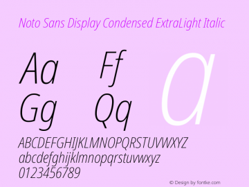 Noto Sans Display Condensed ExtraLight Italic Version 1.901 Font Sample