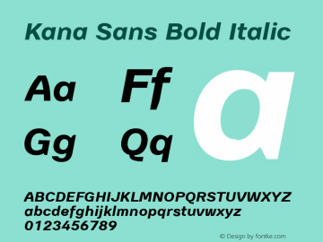 Kana Sans Bold Italic Version 3.00 Font Sample