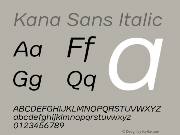 Kana Sans Italic Version 3.00 Font Sample