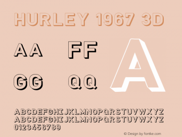 Hurley 1967 3D 1.000 Font Sample
