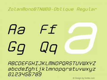 ZolanMonoBTNW00-Oblique Regular Version 1.00 Font Sample