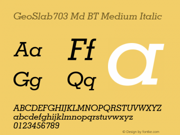 GeoSlab703 Md BT Medium Italic mfgpctt-v1.52 Tuesday, January 26, 1993 9:26:47 am (EST) Font Sample