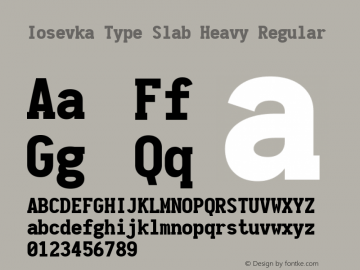 Iosevka Type Slab Heavy Regular 1.11.2; ttfautohint (v1.6) Font Sample