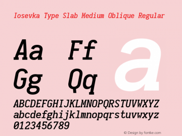 Iosevka Type Slab Medium Oblique Regular 1.11.3; ttfautohint (v1.6) Font Sample