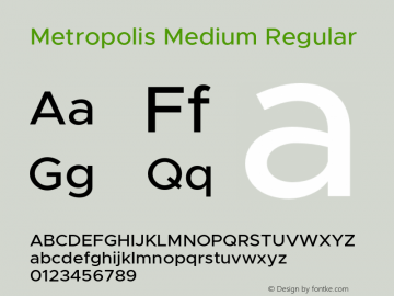 Metropolis Medium Regular Version 1.000;PS 001.000;hotconv 1.0.88;makeotf.lib2.5.64775图片样张