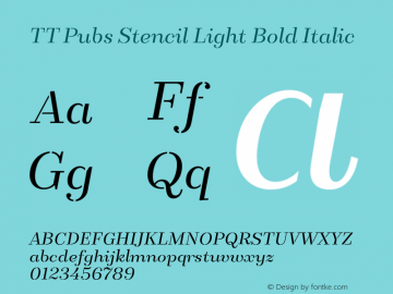 TT Pubs Stencil Light Bold Italic Version 1.000 Font Sample