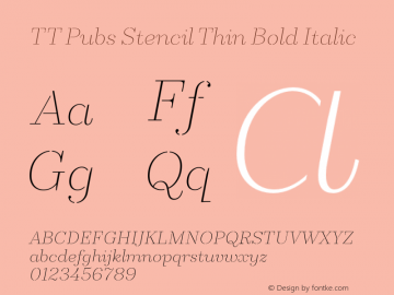 TT Pubs Stencil Thin Bold Italic Version 1.000 Font Sample