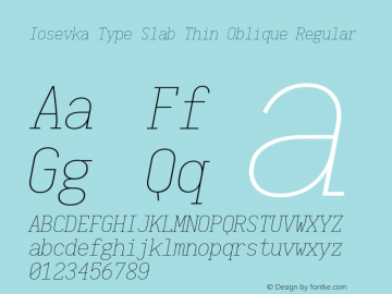 Iosevka Type Slab Thin Oblique Regular 1.11.4; ttfautohint (v1.6)图片样张