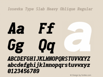 Iosevka Type Slab Heavy Oblique Regular 1.11.4; ttfautohint (v1.6) Font Sample