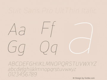 Suit Sans Pro UltThin Italic Version 1.000;PS 001.001;hotconv 1.0.56 Font Sample