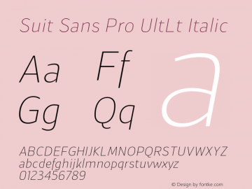 Suit Sans Pro UltLt Italic Version 1.000;PS 001.001;hotconv 1.0.56 Font Sample