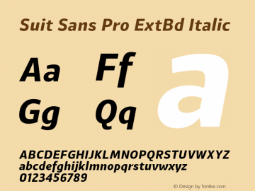 Suit Sans Pro ExtBd Italic Version 1.000;PS 001.001;hotconv 1.0.56 Font Sample