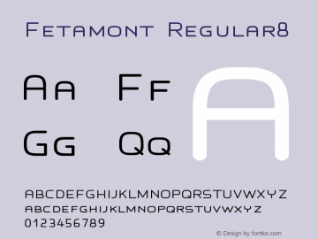 Fetamont Regular8 Version 001.001 Font Sample