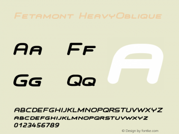 Fetamont HeavyOblique Version 001.001 Font Sample