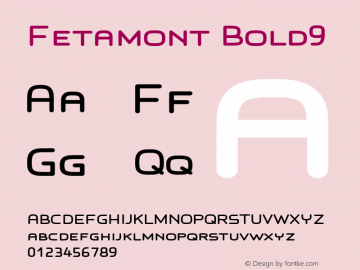 Fetamont Bold9 Version 001.001 Font Sample